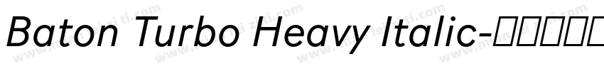 Baton Turbo Heavy Italic字体转换